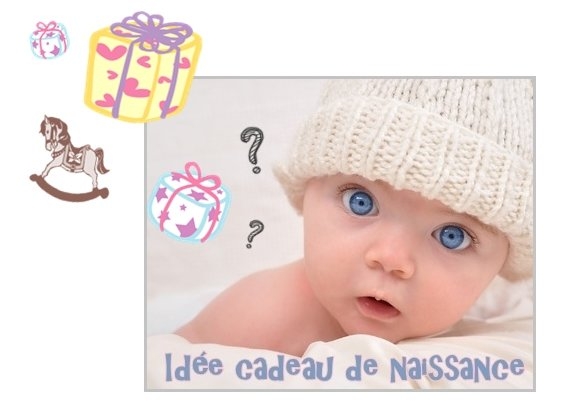 idees-cadeaux-bebe - Ton Idée Cadeau